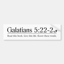 Read the Bible Galatians 5:22-23 Bumper Sticker