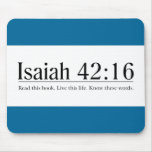 Read the Bible Isaiah 42:16 Mouse Pads