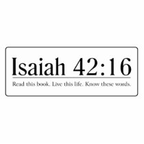 Read the Bible Isaiah 42:16 Photo Sculptures
