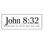 Read the Bible John 8:32 Photo Cut Out