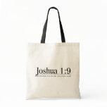 Read the Bible Joshua 1:9 Tote Bags