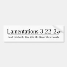 Read the Bible Lamentations 3:22-26 Bumper Sticker