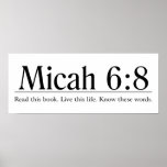Read the Bible Micah 6:8 posters