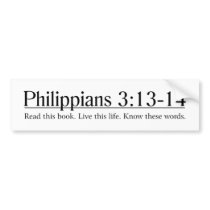 Read the Bible Philippians 3:13-14 Bumper Stickers