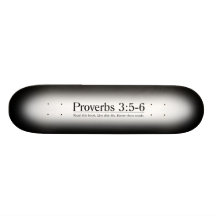Read the Bible Proverbs 3:5-6 Skateboards