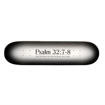 Read the Bible Psalm 32:7-8 Skate Decks