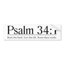 Read the Bible Psalm 34:1 Bumper Sticker