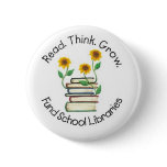 Read Think Grow - Fund School Libraries (Wallace1) Pin