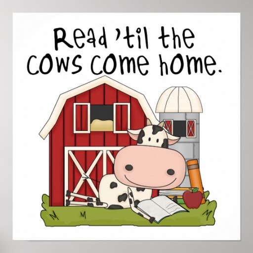 read-til-the-cows-come-home-poster-zazzle