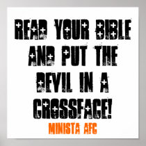 READ YOUR BIBLE AND PUT THE DEVIL IN A CROSSFAC... POSTERS