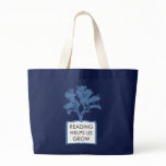 Reading Helps Us Grow Large Tote Tote Bag
