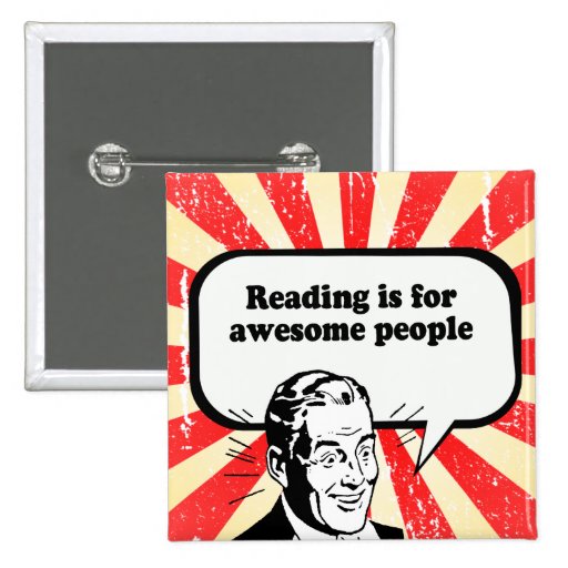 Reading Is For Awesome People Pins Zazzle