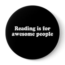 READING IS FOR AWESOME PEOPLE T-shirt Pinback Buttons