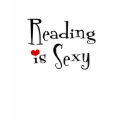 Reading is Sexy t-shirts by magarmor Reading is Sexy t-shirts