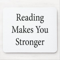 Reading Makes You Stronger mousepads by Supernova23 Reading Makes You Stronger mousepads