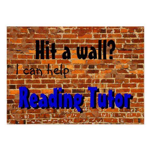 Reading Tutor ... hit a wall? Business Cards (front side)