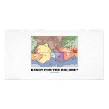 Ready For The Big One? (Plate Tectonics) Photo Cards