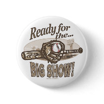 Ready for the Big Show! Button by fantasybaseball Ready for the Big Show! Button