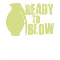 Ready to Blow t-shirts