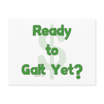Ready To Galt Yet Postcard