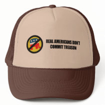 Real Americans don't commit treason hats
