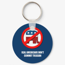 Real Americans don't commit treason keychains