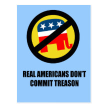 Real Americans don't commit treason Post Card