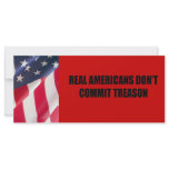 Real Americans don't commit treason Custom Rack Card