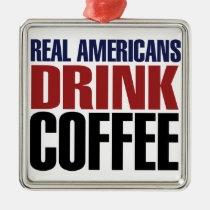Real Americans Drink Coffee ornaments