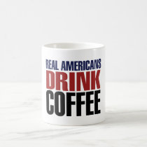 Real Americans Drink Coffee mugs