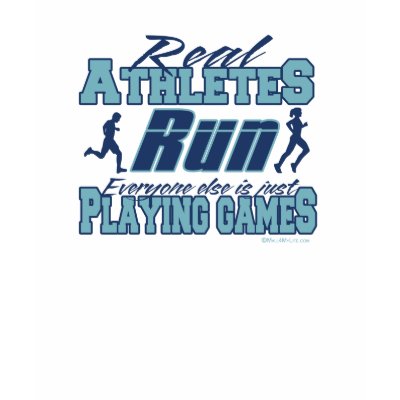 Real athletes Run Shirts by Mall4MyLife