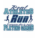 Real Athletes Run t-shirts
