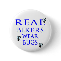 Real Bikers Wear Bugs Pins