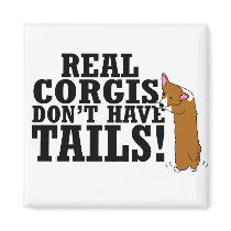 Real Corgis Don't Have Tails magnets by MenagerieMayhem Real Corgis Don't Have Tails magnets