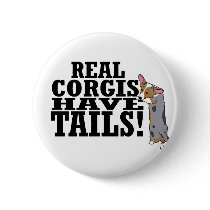 Real Corgis Have Tails buttons