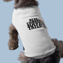 Real Corgis Have Tails pet clothing by MenagerieMayhem Real Corgis Have Tails pet clothing