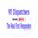 Real Dispatchers 911 Round Sticker
