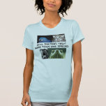 Real Doctors Treat More Than One Species T-shirts