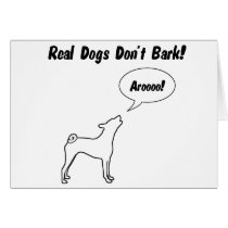 Real Dogs Don't Bark, They Arooo! Cards