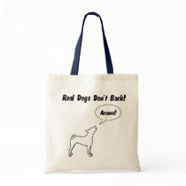 Real Dogs Don't Bark! Tote Bag