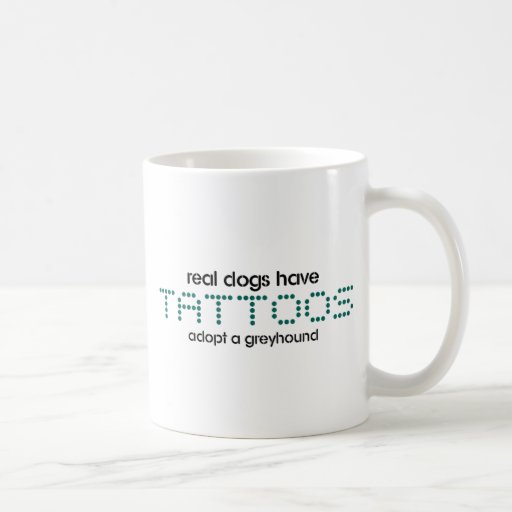 Real Dogs Have Tattoos Mug