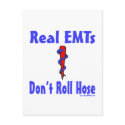 Real EMTs Dont Roll Hose card postcards by RealSlogans Real EMTs Dont Roll Hose card postcards