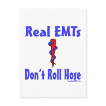 Real EMTs Dont Roll Hose card postcards