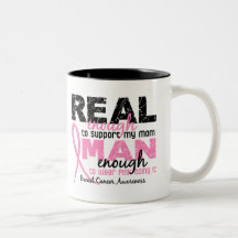 Real Enough Man Enough Mom 2 Breast Cancer Coffee Mug