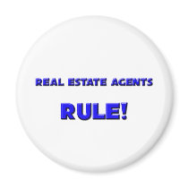 Real Estate Agents Rule! magnets
