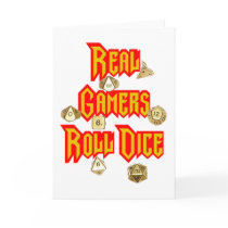 Real Gamers Roll Dice Card
