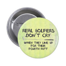 Real Golfers don´t cry buttons