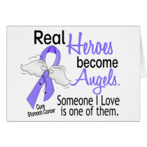 Real Heroes Become Angels Stomach Cancer Card