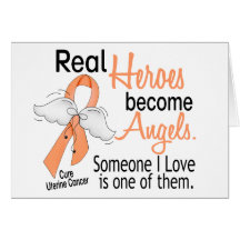 Real Heroes Become Angels Uterine Cancer Card