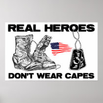 Real Heroes Don't Wear Capes! Print